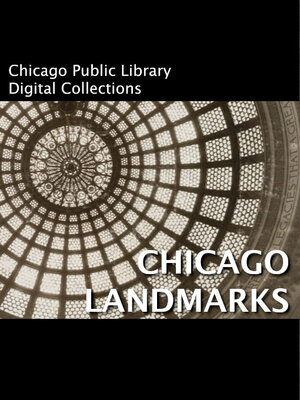 cover image of Chicago History Collections - Chicago Landmarks